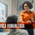Liderança humanizada